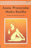 Asana Pranayama Mudra Bandha by Swami Satyananda, Swami Saraswati [Paperback]