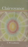 Clairvoyance by C. W. Leadbeater [Paperback]