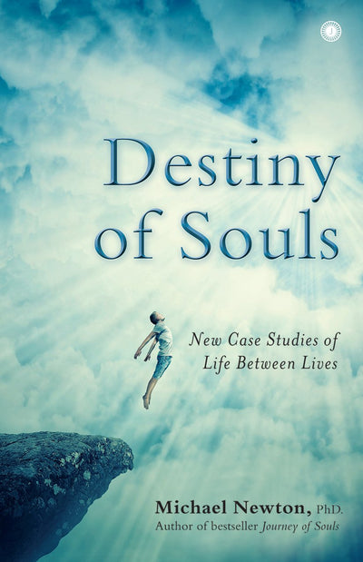 Destiny of Souls by Michael Newton [Paperback]