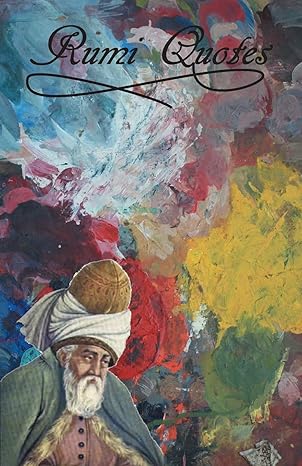 Rumi Quotes by Rumi [Paperback]