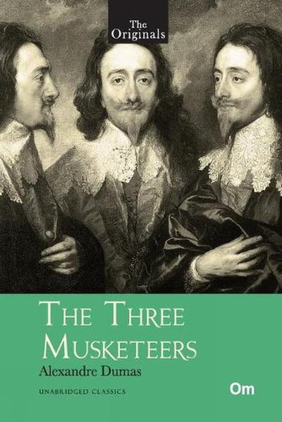 The Three Musketeers - Unabridged Classics for Children by Alexandre Dumas [Paperback]