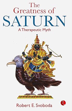 The Greatness Of Saturn by Robert E. Svobod [Paperback]