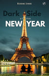 Dark Side of The New Year by Riddhi Joshi [Paperback]