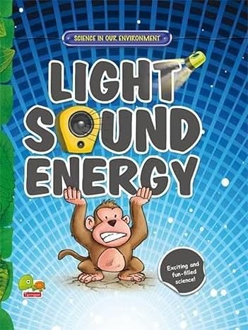 Light,Sound,Energy by Aanchal Broca Kumar [Hardcover]