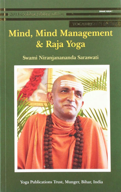 Mind,Mind Management and Raja Yoga by Niranjananda Swami Saraswati [Paperback]
