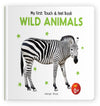 My First Book of Touch And Feel - Wild Animals [Board book]