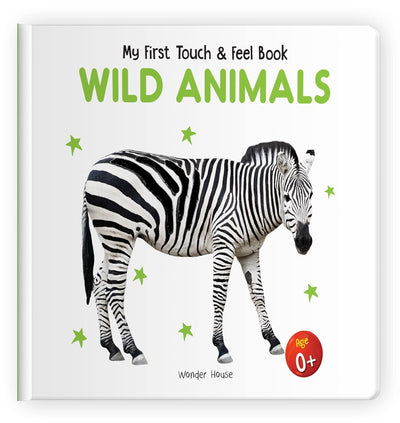 My First Book of Touch And Feel - Wild Animals [Board book]