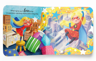 When I Grow Up, I Want to [Board book]