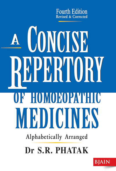 A Concise Repertory of Homoeopathic Medicines by S.R. Phatak [Paperback]