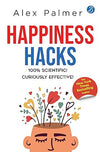 Happiness Hacks by Alex Palmer [Hardcover]