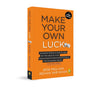 Make Your Own Luck by Bob Miglani,Rehan Yar Khan [Paperback]