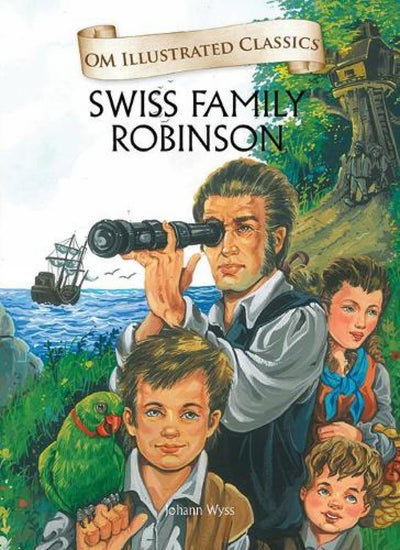 Children Classics - The Swiss Family Robinson by Johann David Wyss [Hardcover]