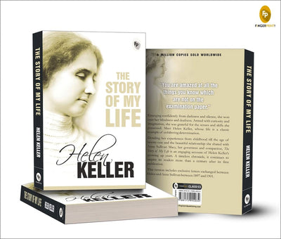 Story of My Life by Helen Keller – Timeless Inspirational Memoir by Helen Keller [Paperback]