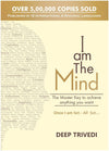 I am The Mind by Deep Trivedi [Paperback]