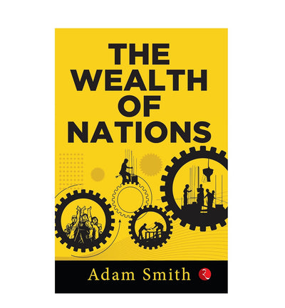 The Wealth of Nations by Adam Smith [Paperback]
