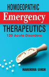 Homoeopathic Emergency Therapeutics by Singh Mahendra [Paperback]