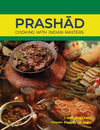 Prashad-Cooking with Indian Masters by J Inder Singh Kalra [Paperback]