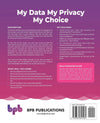 My Data My Privacy My Choice by Rohit Srivastava [Paperback]