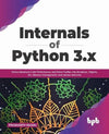 Internals of Python 3.x by Prashanth Raghu [Paperback]