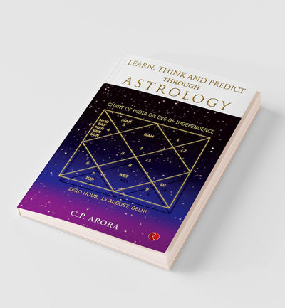Learn Think and Predict Through Astrology by Prof. C. P. Arora [Paperback]