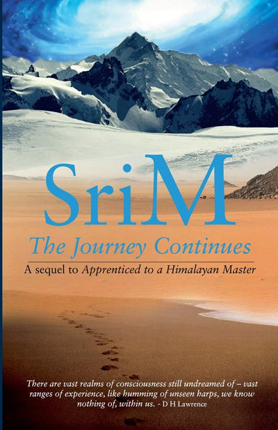 The Journey Continues by Sri M [Paperback]