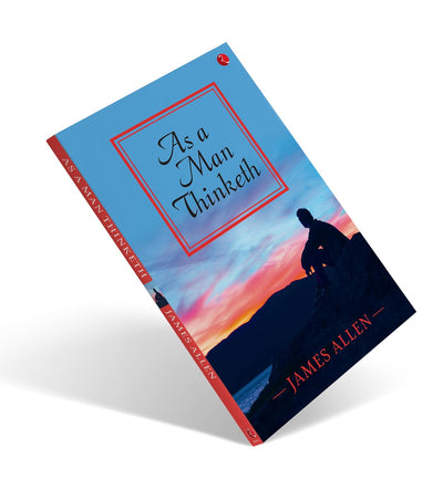 As a Man Thinketh by James Allen [Paperback]
