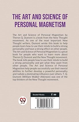 The Art And Science Of Personal Magnetism by William Walker Atkinson [Paperback]