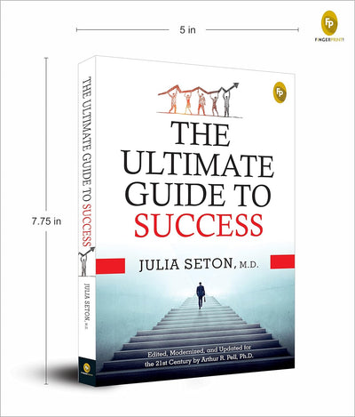 The Ultimate Guide to Success by M.D. Julia Seton [Paperback]