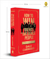 How to Win Friends and Influence People by Dale Carnegie [Hardcover]