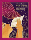 In Indian Culture... Why Do We by Swamini Vimalananda [Paperback]