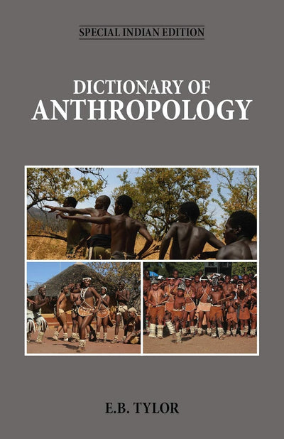 Dictionary of Anthropology by E.B. Tylor [Paperback]