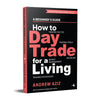 How to Day Trade for Living by Andrew Aziz [Paperback]