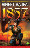 1857: The Sword of Mastaan Vineet Bajpai [Paperback]