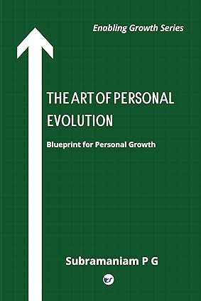 The Art of Personal Evolution by Subramaniam P G [Paperback]