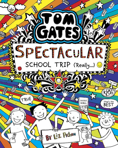 Tom Gates: Spectacular School Trip by Liz Pichon [Paperback]