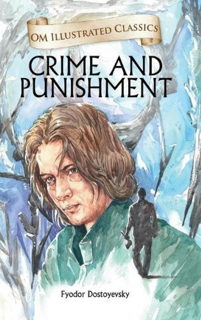 Crime and Punishment by Fyodor Dostoyevsky [Paperback]
