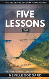Five Lessons by Neville Goddard [Paperback]