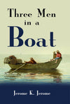 Three Men in a Boat by Jerome K. Jerome [Hardcover]