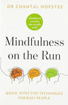 Mindfulness on the Run by Chantal Hofstee [Paperback]