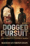 Dogged Pursuit by Raghavan Srinivasan [Paperback]