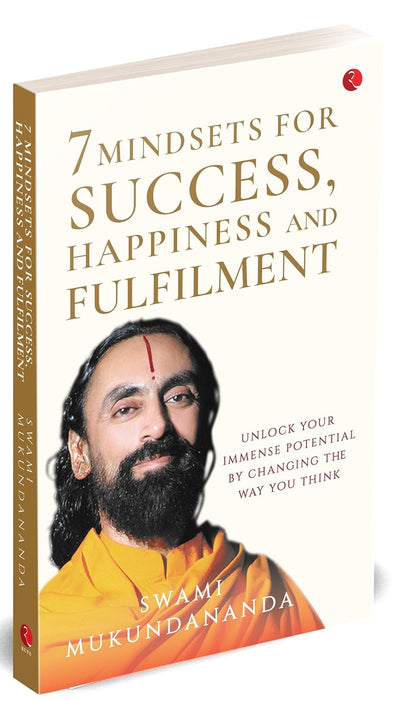 7 Mindsets for Success, Happiness and Fulfilment by Swami Mukundananda [Paperback]