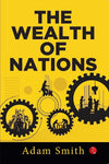 The Wealth of Nations by Adam Smith [Paperback]