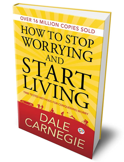 How to Stop Worrying and Start Living by Dale Carnegie [Hardcover]