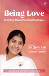 Being Love: Creating Beautiful Relationships by BK Shivani [Paperback]