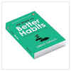 Road to Better Habits by Darius Foroux [Paperback]