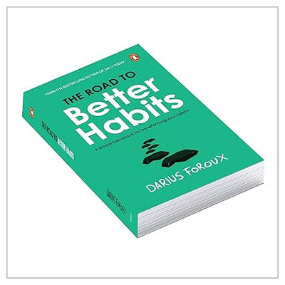 Road to Better Habits by Darius Foroux [Paperback]