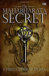 The Mahabharata Secret by Christopher C. Doyle [Paperback]