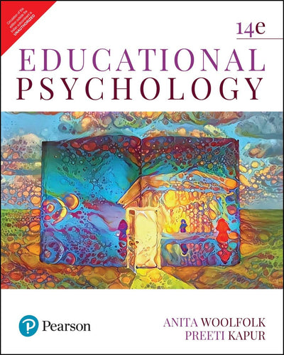 Educational Psychology by Anita Woolfolk, Preeti Kapur [Paperback]