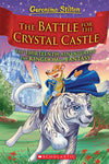 The Battle For Crystal Castle by GERONIMO STILTON [Hardcover]