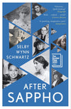 After Sappho by Selby Wynn Schwartz [Paperback]